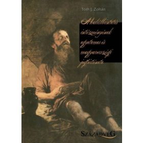   A halálbüntetés intézményének egyetemes és magyarországi jogtörténete