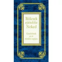 Bölcsek ajándéka Neked