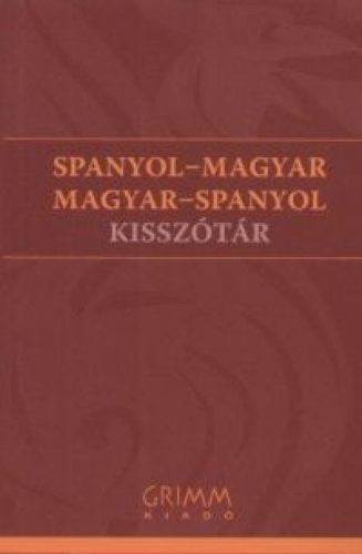 Spanyol -magyar, magyar -spanyol kisszótár