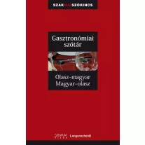 Gasztronómiai szótár - Olasz-magyar, magyar-olasz
