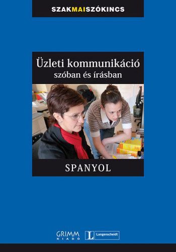 Üzleti kommunikáció szóban és írásban - Spanyol