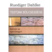 Testünk bölcsessége - Interjú az egészséggel