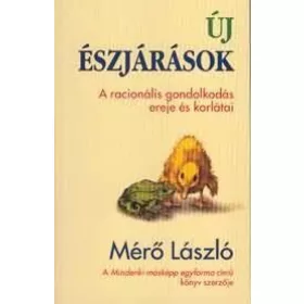   Új észjárások - A racionális gondolkodás ereje és korlátai