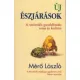 Új észjárások - A racionális gondolkodás ereje és korlátai