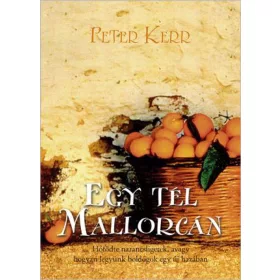   Egy tél Mallorcán - Hófödte narancsligetek, avagy hogyan legyünk boldogok egy új hazában?