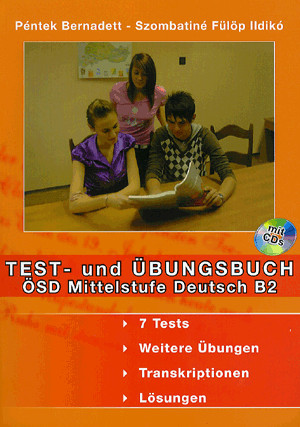 Test - und Übungsbuch Ösd Mittelstufe Deutsch B2