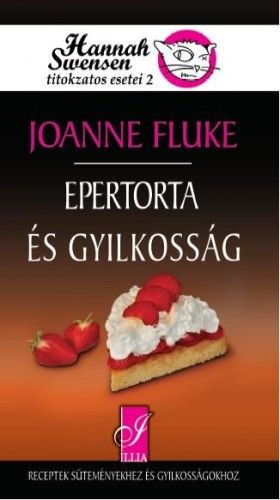 Epertorta és gyilkosság - Hannah swensen titokzatos esetei 2.