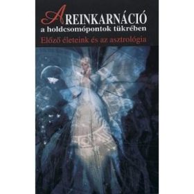 A reinkarnáció a holdcsomópont tükrében
