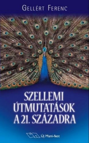 Szellemi útmutatások a 21. századra