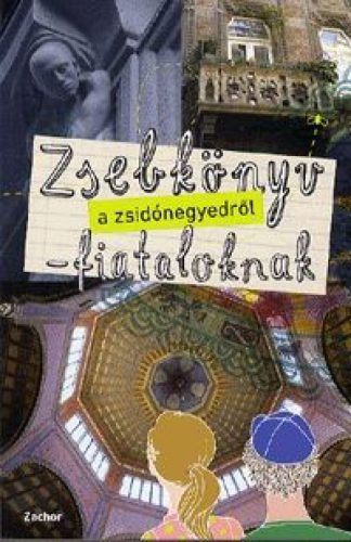 Zsebkönyv a zsidónegyedről fiataloknak