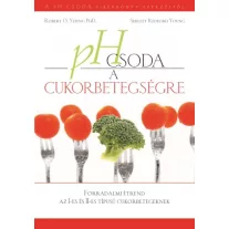   pH csoda a cukorbetegségre - Forradalmi étrend az I-es és II-es típusú cukorbetegeknek