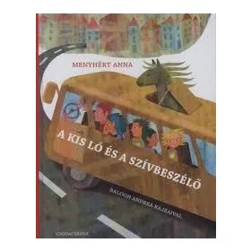 A kis ló és a szívbeszélő