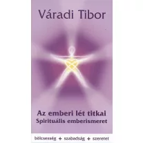 Az emberi lét titkai – Spirituális emberismeret