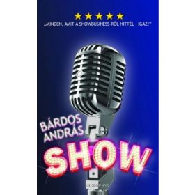 Show - Minden, amit a showbusiness-ről hittél - igaz!