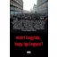 Miért hagytuk, hogy így legyen?