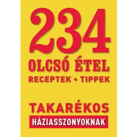 234 olcsó étel takarékos háziasszonyoknak