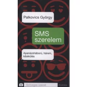 SMS szerelem - Apanázsháború, hárem, kibékülés