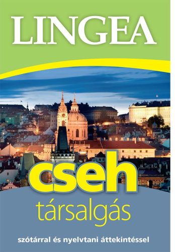 Lingea cseh társalgás - Szótárral és nyelvtani áttekintéssel