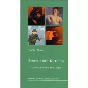 Senkiföldjén kilencen - Gyilkosság törvényen kívüli helyen