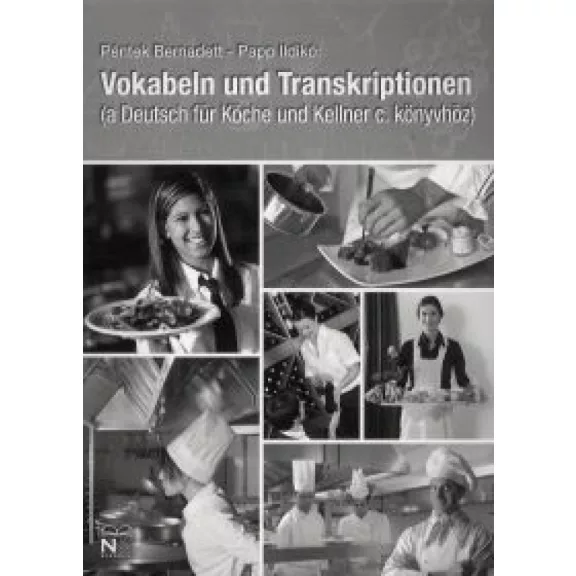 Vokabeln Und Transkriptionen (Deutsch Für Köche Und Kellner) Vokabeln Und Transkriptionen (Deutsch Für Köche Und Kellner)