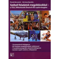   Szóbeli feladatok megoldásokkal - a TELC Mittelstufe Deutsch B2 nyelvvizsgára