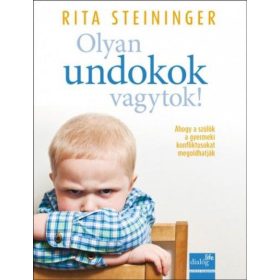   Olyan undokok vagytok! - Ahogy a szülők, óvónők a gyermeki konfliktusokat megoldhatják