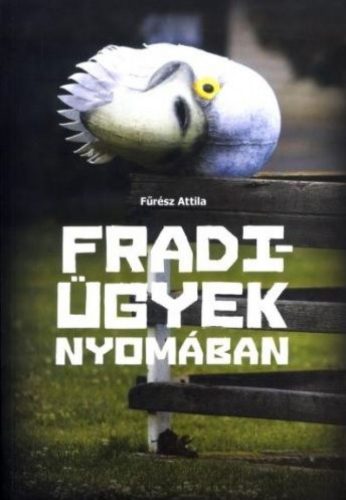 Fradi-ügyek nyomában
