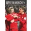Bayern München - A futballnagyhatalom