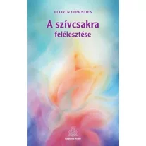 A szívcsakra felélesztése