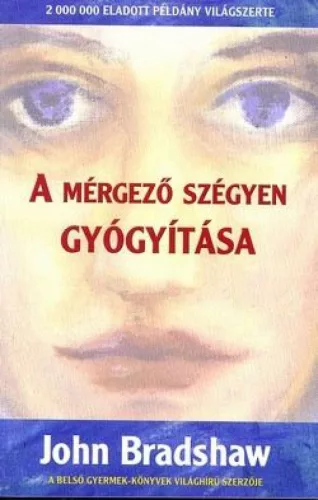 A mérgező szégyen gyógyítása