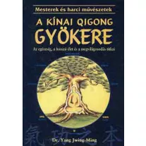 A kínai Qigong gyökere