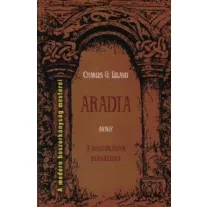 Aradia, avagy A boszorkányok evangéliuma