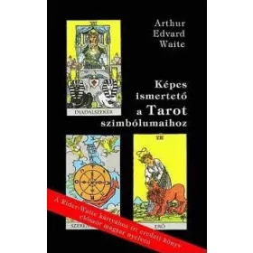 Képes ismertető a tarot szimbólumaihoz