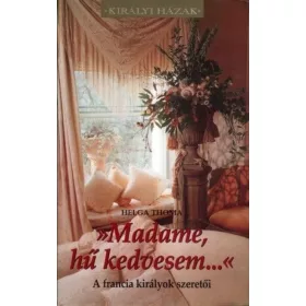 Madame, hű kedvesem