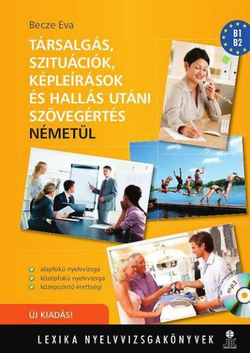 Társalgás, szituációk, képleírások és hallás utáni szövegértés -németül - MP3 CD melléklettel