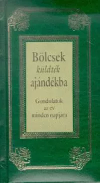 Bölcsek küldték ajándékba