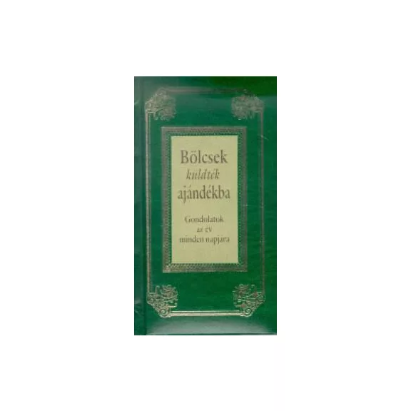 Bölcsek küldték ajándékba Bölcsek küldték ajándékba