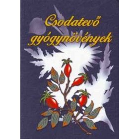 Csodatevő gyógynövények