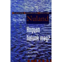 HOGYAN HALUNK MEG?
