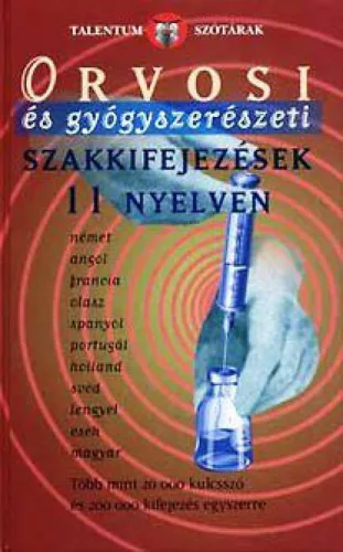 Orvosi és gyógyszerészeti szakkifejezések 11 nyelven