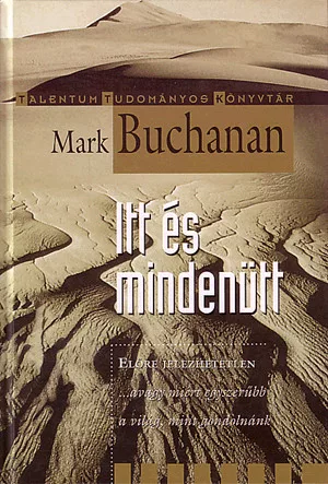 Itt és mindenütt - ...avagy miért egyszerűbb a világ, mint gondolnánk