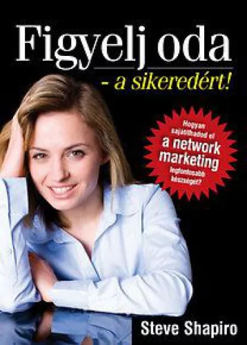 Figyelj oda - a sikeredért!