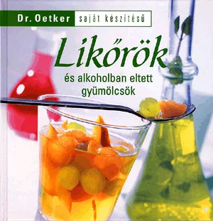Saját készítésű likőrök