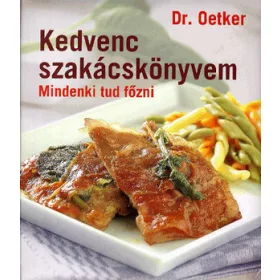 Kedvenc szakácskönyvem - Dr. Oetker
