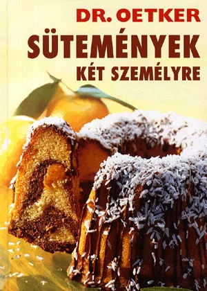Sütemények két személyre - Dr. Oetker