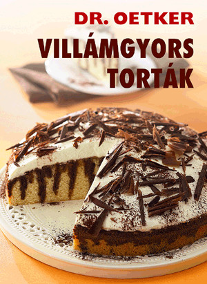 Villámgyors torták - Dr. Oetker