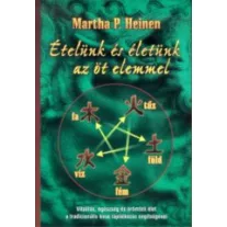 Ételünk és életünk az öt elemmel