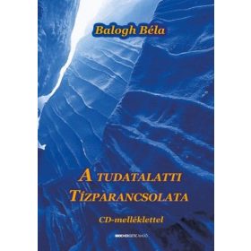 A tudatalatti tízparancsolata CD-melléklettel