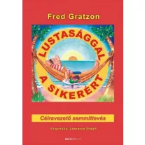 Lustasággal a sikerért