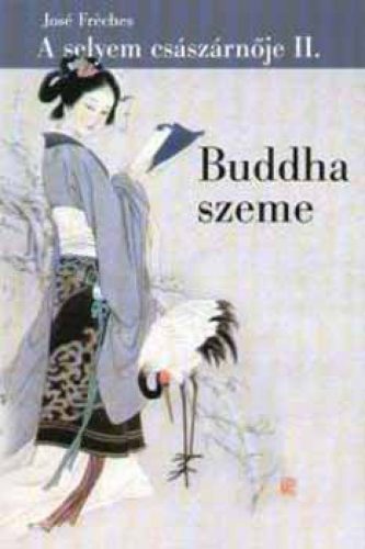 A selyem császárnője II. - Buddha szeme